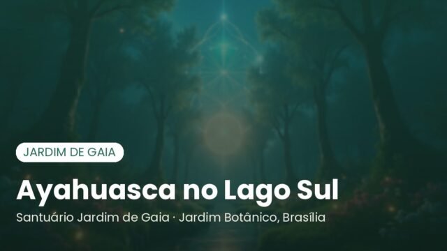 Ayahuasca no Lago Sul: cerimônia a poucos minutos, no Jardim Botânico